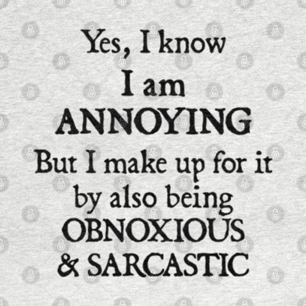 I Am Annoying by  hal mafhoum?